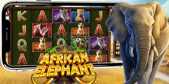 Cara-Pintar-Meraih-Jackpot-di-Slot-African-Elephant