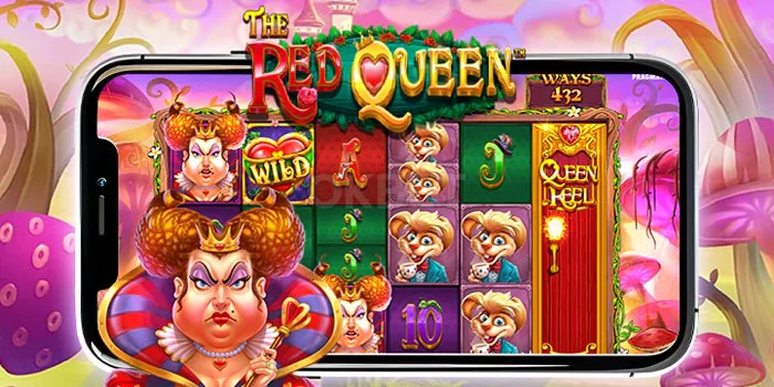 Metode-Cerdas-Agar-Sukses-Besar-di-Slot-The-Red-Queen