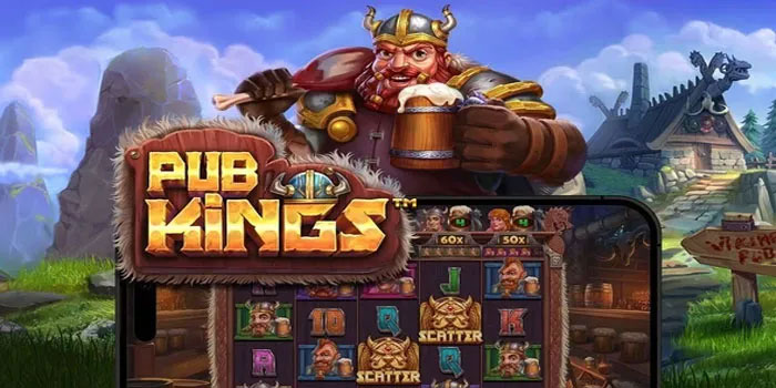 Rahasia Slot Pub Kings Gampang Bikin Profit