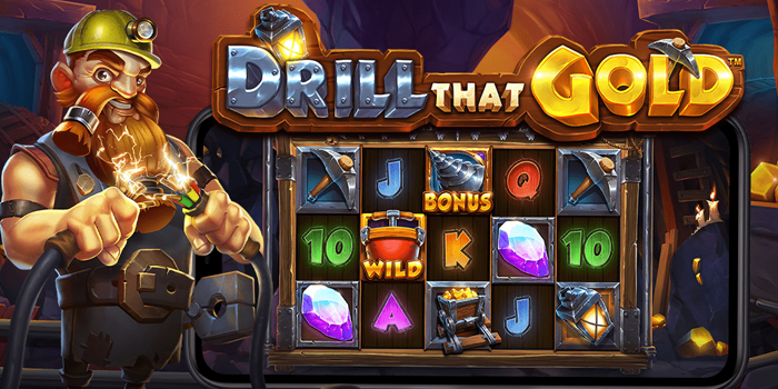Memahami Dasar Permainan Slot Drill That Gold
