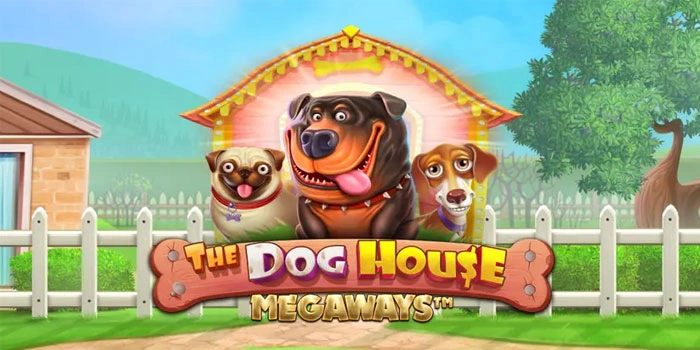 Cara Cerdas Meraih Jackpot Slot The Dog House Megaways